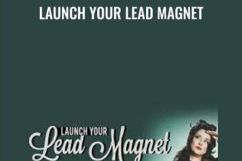 Launch Your Lead Magnet - Jenna Soard