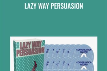Lazy Way Persuasion - George Hutton