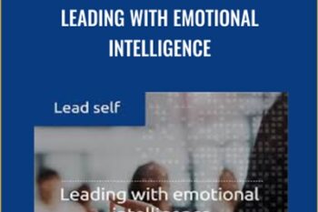 Leading with Emotional Intelligence - Jason Alba