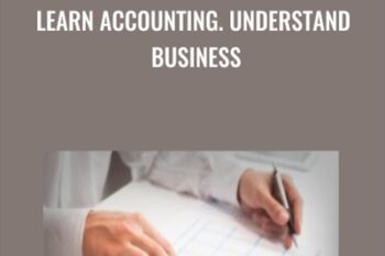 Learn Accounting. Understand Business - Calvin Liu