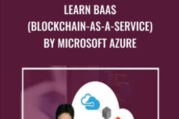 Learn BaaS (Blockchain-as-a-Service) by Microsoft Azure - Toshendra Sharma