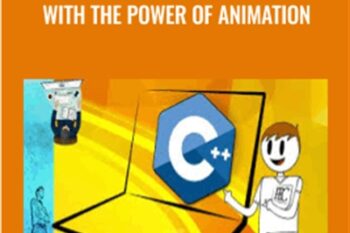 Learn Programming in C++ with the Power of Animation - Miltiadis Saratzidis