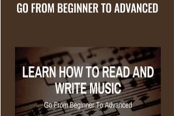 Learn To Read and Write Music -Go From Beginner To Advanced - Joe Parys