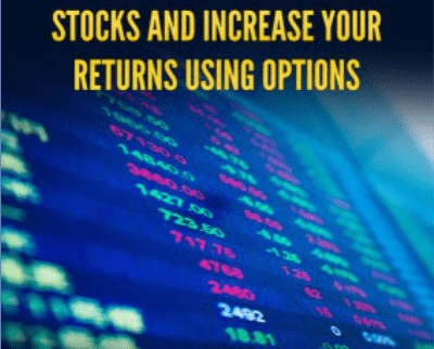 Learn a Better Way to Trade Stocks and Increase Your Returns Using Options - Alphashark