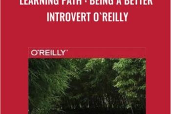 Learning Path : Being a Better Introvert - O`Reilly