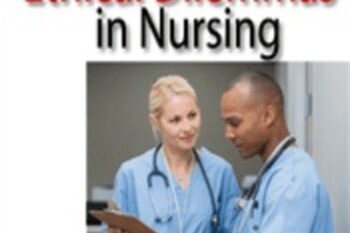 Legal Risks and Ethical Dilemmas in Nursing: Learn from Real-Life Mistakes - Kathleen Kovarik and Laurie Elston