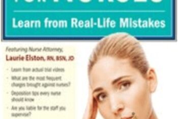 Legal Risks for Nurses: Learn from Real-Life Mistakes - Laurie Elston