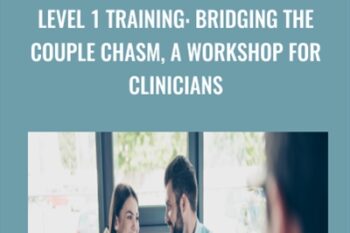 Level 1 Training: Bridging the Couple Chasm
