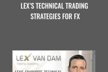 Lexs Technical Trading Strategies For FX - Lex Van Dam