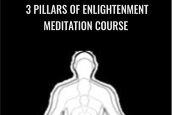 3 Pillars of Enlightenment meditation course - Life Mastery Guilds