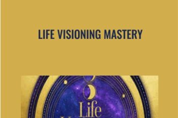 Life Visioning Mastery - Michael Beckwith