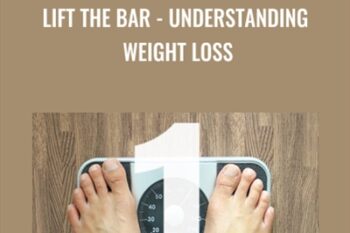 Lift the Bar - Understanding Weight Loss