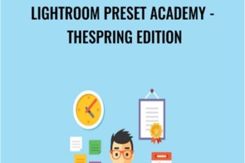 Lightroom Preset Academy-TheSpring Edition - Chris Parker