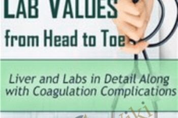 Liver and Labs in Detail Along with Coagulation Complications - Cyndi Zarbano