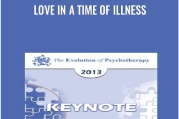 Love In A Time of Illness - Diane Ackerman
