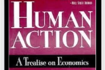 Human Action -A Treatise on Economics - Ludwig Von Mises