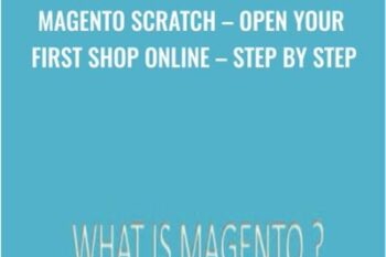 MAGENTO Scratch-Open Your First Shop Online Step By Step - Anthony Boezio