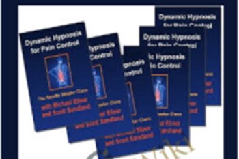 Dynamic Hypnosis for Pain Control - Michael Ellner and Scott Sandland