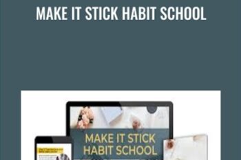 Make It Stick Habit School - Sarah Von Bargen