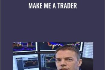 Make me a Trader - Charlie Burton