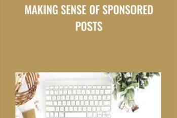 Making Sense of Sponsored Posts - Michelle Schroeder-Gardner and Alexis Schroeder
