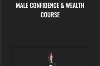 Male Confidence and Wealth Course - Rosebudd Bitterdose
