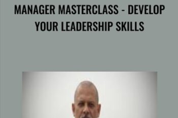 Manager Masterclass-Develop Your Leadership Skills - Dr. Roy Naraine and Adam Naraine