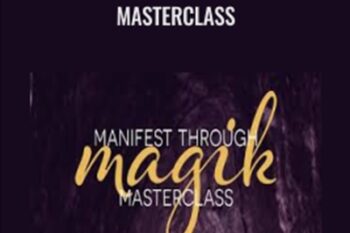 Manifesting Through Magik Masterclass - Lisa Vaz