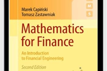 Mathematics For Finance. An Introduction To Financial Engineering - Marek Capinski and Tomasz Zastawniak