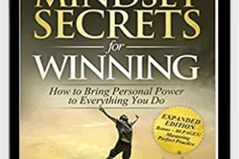 Mindset Secrets for Winning: How to Bring Personal Power to Everything You Do - Mark Minervini