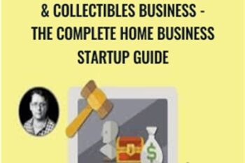 Start Your Own Online Antiques and Collectibles Business-The Complete Home Business Startup Guide - Mark Timberlake