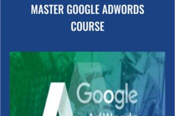 Master Google AdWords Course - Johnathan Dane