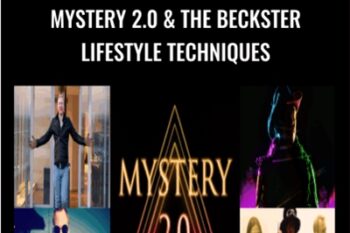 Mystery 2.0 and The Beckster Lifestyle Techniques - Masterclass Bootcamp Bundle