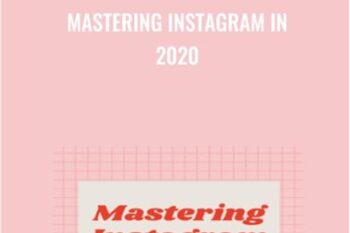 Mastering Instagram in 2020 - Andrew Foxwell