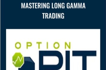 Mastering Long Gamma Trading - Option Pit