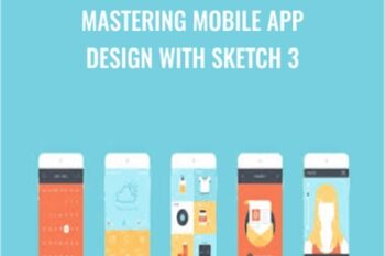 Mastering Mobile App Design With Sketch 3 - Mark Price