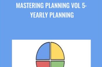 Mastering Planning Vol 5: Yearly Planning - Timothy Kenny