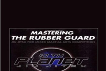 Mastering Rubber Guard - Eddie Bravo