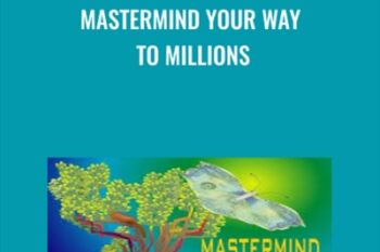 Mastermind Your Way to Millions - Mark Victor Hansen