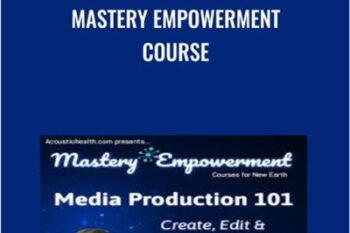 Mastery Empowerment Course - Lauren Galey