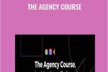 The Agency Course - Matthew Paik