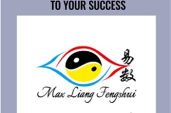 Personal Feng Shui to Your Success - Max Liang