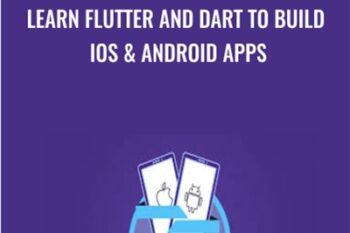 Learn Flutter and Dart to Build iOS and Android Apps - Maximilian Schwarzmüller