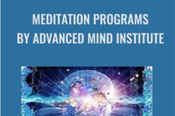 Meditation Programs by Advanced Mind Institute - Lenny Rossolovsky