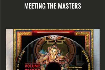Meeting the Masters - Charles Muir and Mantak Chia