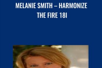 Harmonize The Fire 18i - Melanie Smith