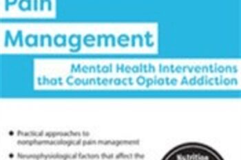 Integrated Chronic Pain Management: Mental Health Interventions that Counteract Opiate Addiction - Robert Umlauf