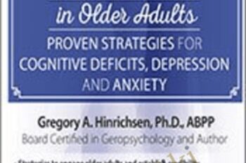 Mental Health Issues in Older Adults: Proven Strategies for Cognitive Deficits