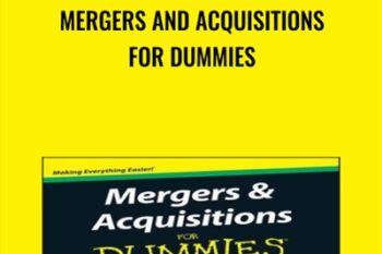 Mergers and Acquisitions For Dummies - Bill Snow