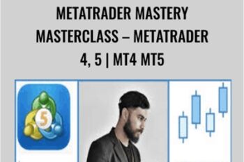 Metatrader Mastery Masterclass-Metatrader 4